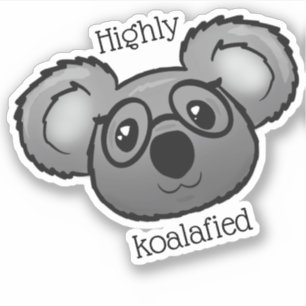 Highly koalafied sticker