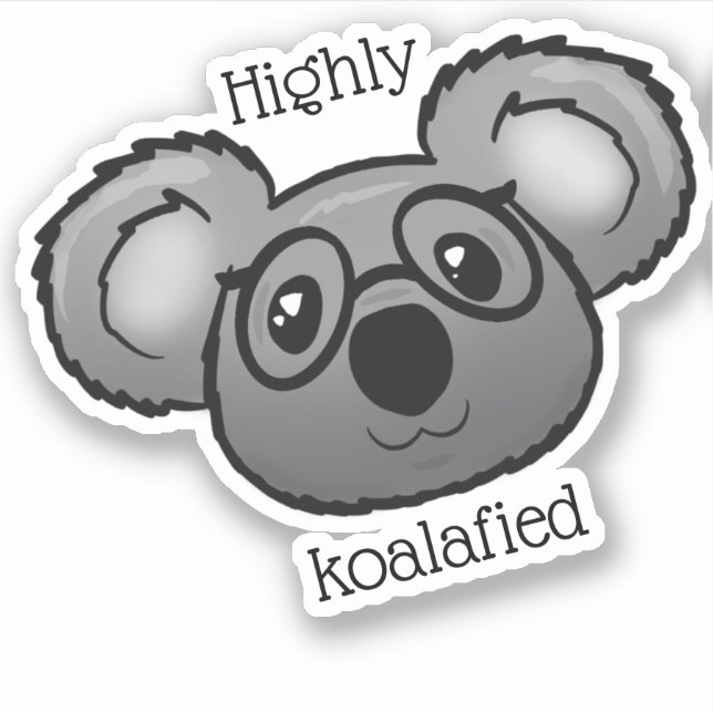 Highly koalafied sticker (Front)