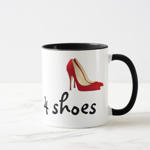 Highly Motivated Will Work for Shoes Maybe Mug