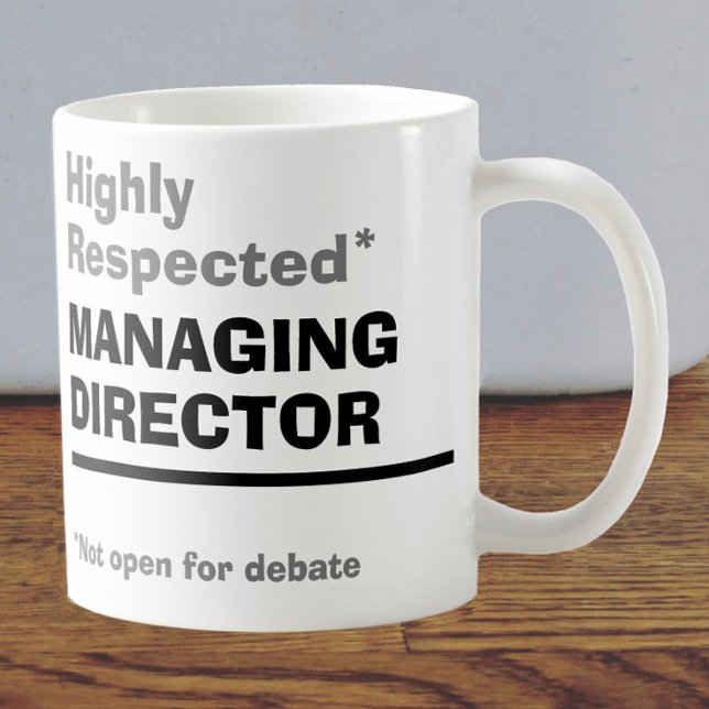 Highly Respected Managing Director Coffee Mug (Creator Uploaded)