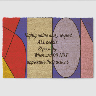 Highly Value and Respect ALL People-Coir Mat