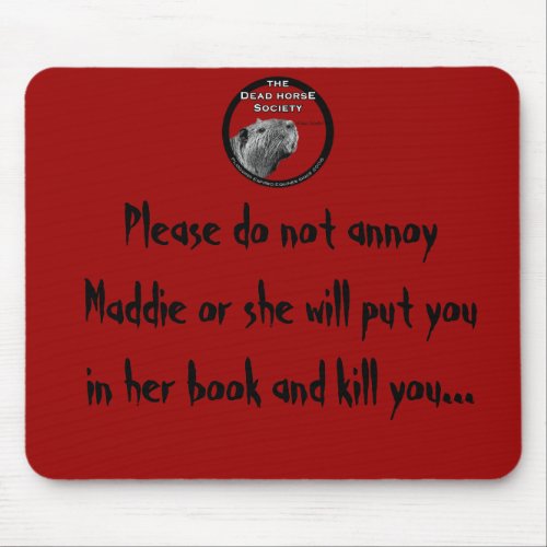 highres_6541465 Please do not annoy Maddie or  Mouse Pad