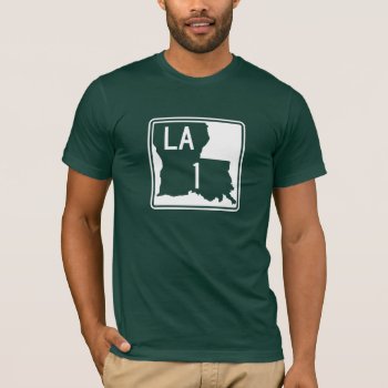 Highway 1  Louisiana  Usa T-shirt by worldofsigns at Zazzle