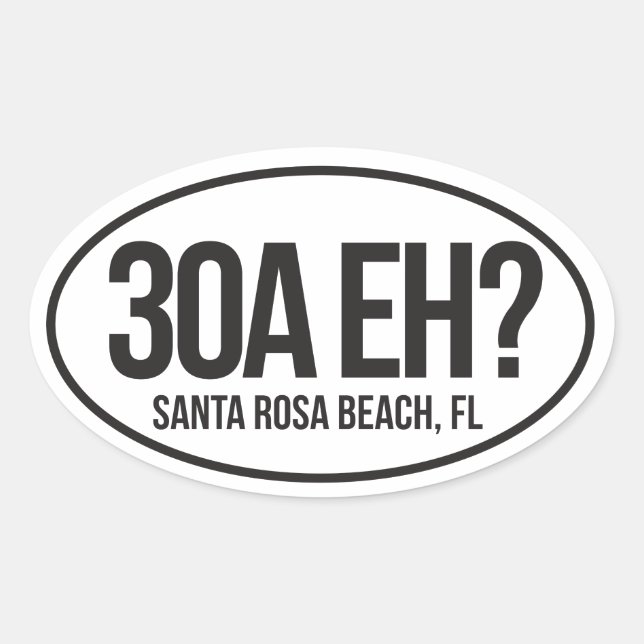 Highway 30A Florida Oval Sticker for Canadians Eh (Front)