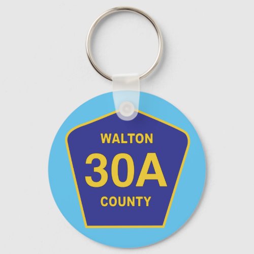 Highway 30A Walton County Florida sign Keychain
