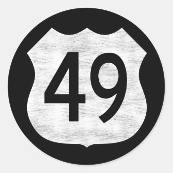Highway 49 Route Sign Classic Round Sticker by oldrockerdude at Zazzle