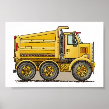 Highway Dump Truck Poster by justconstruction at Zazzle