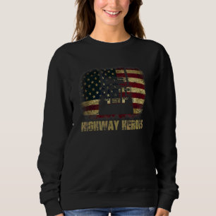 Highway Heroes American Truckers Cool  Matching Co Sweatshirt