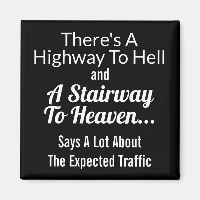 Highway to Hell/Stairway to Heaven Magnet (Front)