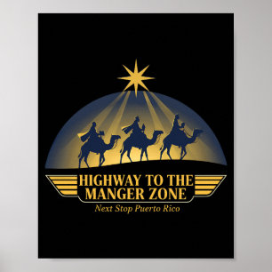 Highway To The Manger Zone Es Magos Next Stop Puer Poster