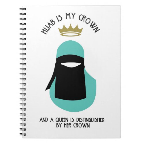 Hijab is my crown _ AQUA NIQAB FACELESS Notebook