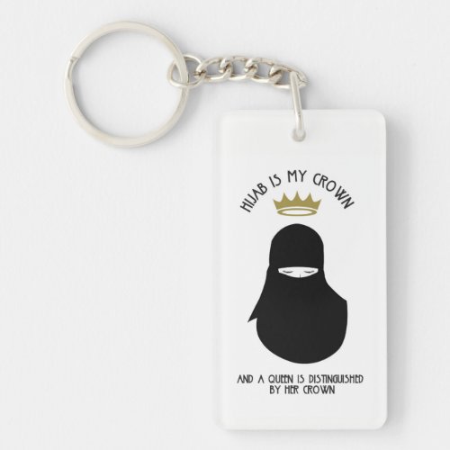 Hijab is my crown _ NIQAB Key Ring