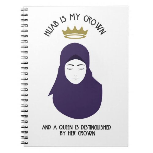 Hijab is my crown _ PURPLE Notebook