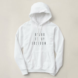hijab is my freedom hood islamic quote clothing hoodie