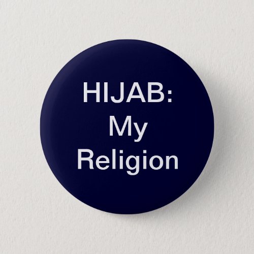 Hijab My Religion Button