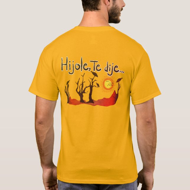 Hijole T-Shirt (Back)