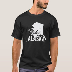 Hike Alaska Camping And Outdoor T-Shirt