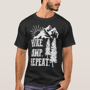 Hike Camp Repeat Hiker Hiking Adventure Trip Gra T-Shirt