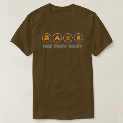 Hike Death Valley National Park T_Shirt