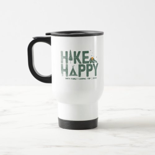 Hike Happy Camper Hiker Hiking Family Personalized Travel Mug