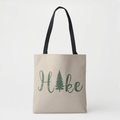 Hike hiking logo for hikers with pine tree tote bag