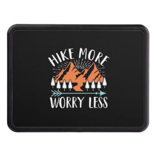 Hike More And Worry Less Hitch Cover
