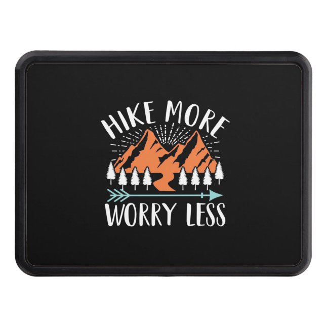 Hike More And Worry Less Hitch Cover (Front)