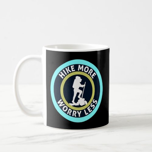 Hike More Coffee Mug
