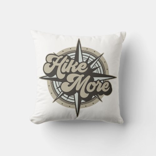 Hike More Cool Compass Throw Pillow