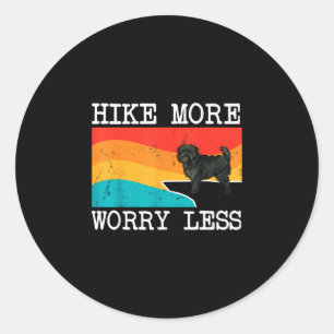 Hike more worry less affenpinscher graphic hiking classic round sticker