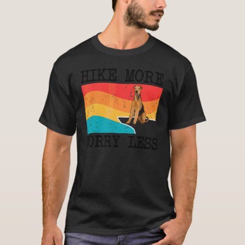 Hike More Worry Less Airedale Terrier Graphic Hiki T-Shirt