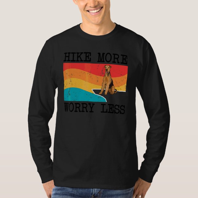 Hike More Worry Less Airedale Terrier Graphic Hiki T-Shirt (Front)