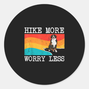 Hike more worry less bernese mountain dog graphic classic round sticker