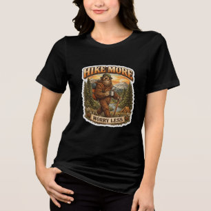 Hike More Worry Less Bigfoot Camping  Tri-Blend Shirt
