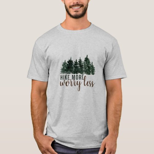 HIKE More Worry Less Camping Graphics Fun T_Shirt