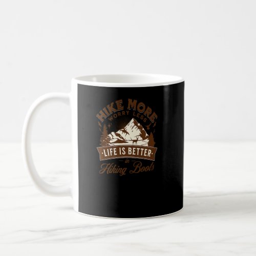 Hike More Worry Less Camping Summer Vacation Mount Coffee Mug