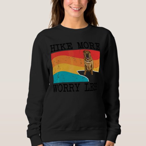 Hike More Worry Less Chinese Shar Pei Graphic Hiki Sweatshirt