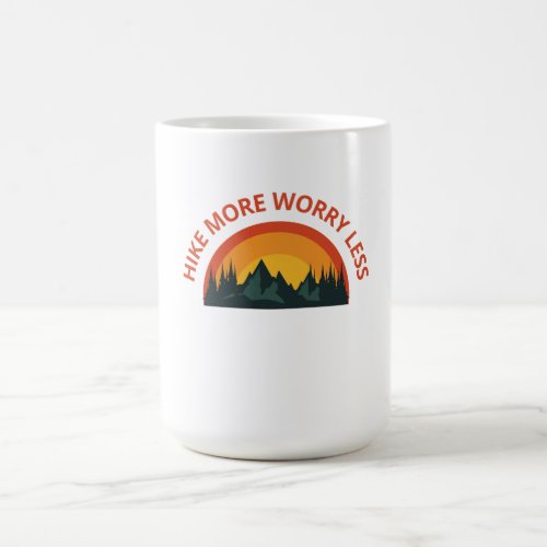 Hike more worry less coffee mug