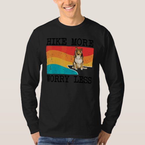 Hike More Worry Less Collie Graphic Hiking T-Shirt