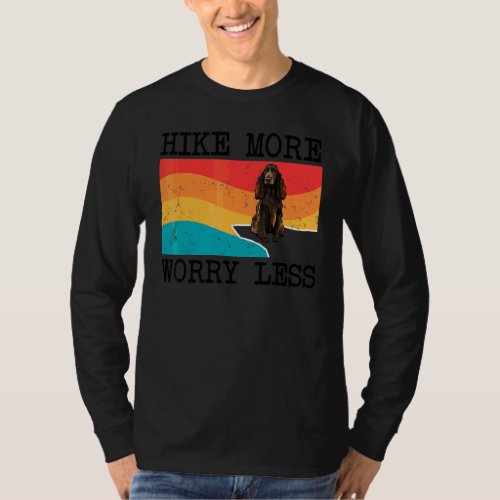 Hike More Worry Less Field Spaniel Graphic Hiking T-Shirt