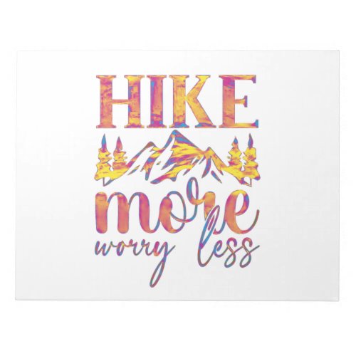 Hike More Worry Less for hiking lovers Notepad