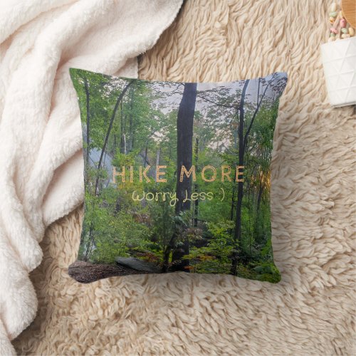 Hike More Worry Less Forest Sunrise Throw Pillow