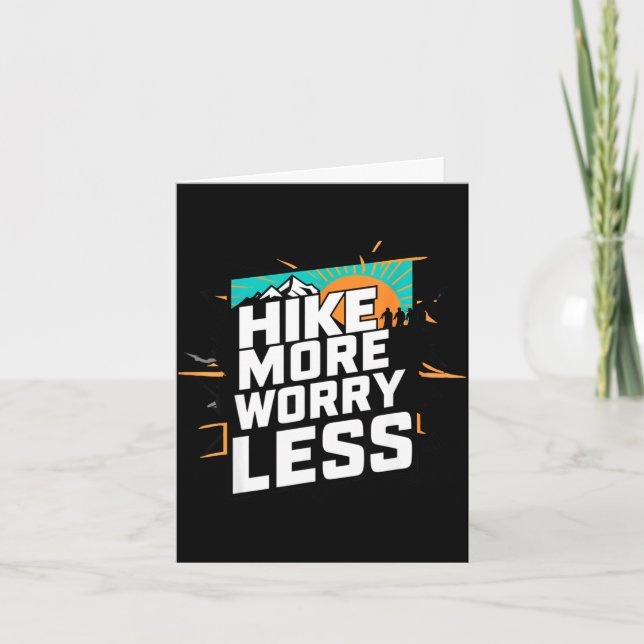 Hike more worry less funny cool motivational card (Front)