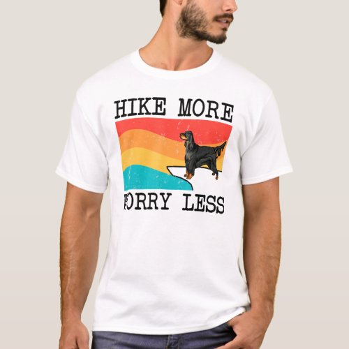 Hike More Worry Less Gordon Setter Graphic Hiking T_Shirt