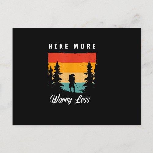 Hike More Worry Less Hiking Apparel _ Hiking Postcard