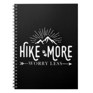 Hike More Worry Less, Hiking Mountains Funny Notebook