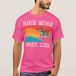 Hike More Worry Less Miniature Schnauzer Graphic H T-Shirt
