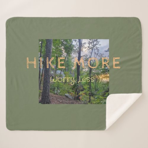 Hike More Worry Less Olive  Sherpa Blanket