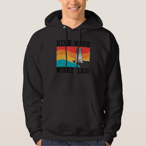 Hike More Worry Less Pyrenean Shepherd Graphic Hik Hoodie