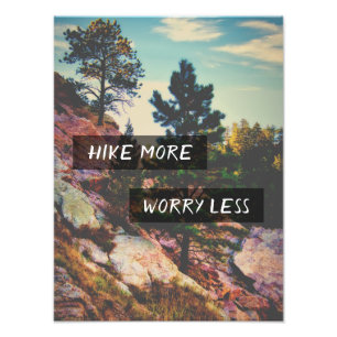 Hike More Worry Less Quote Mountain Photo Art Print